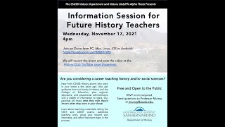 CSUSB Future History Teachers Information Panel (November 2021)