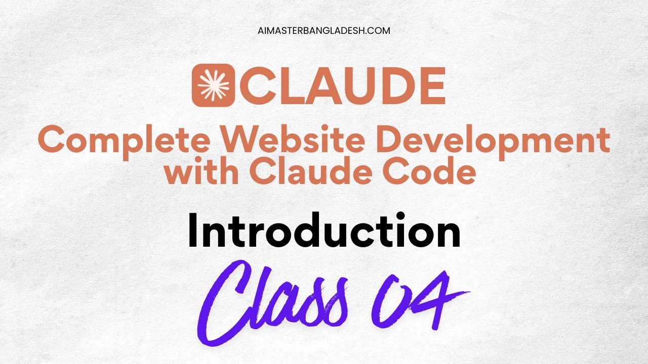 Complete Website Development with Claude Code | Bangla Masterclass - ক্লাস ৩