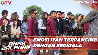 Emosi Iyan Terpancing Dengan Serigala - Anak Jalanan A New Beginning