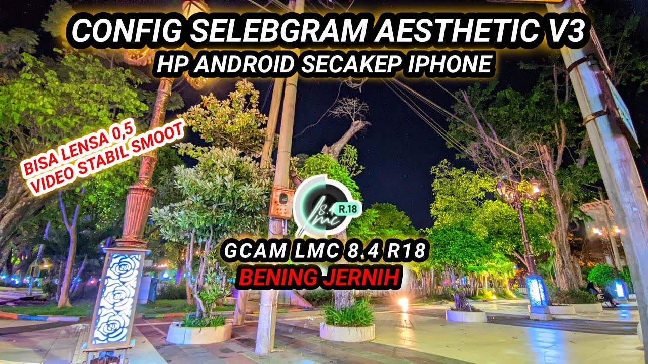 GCAM TERBAIK👍💯 GCAM LMC 8.4 R18 CONFIG TERBARU SUPPORT ANDROID VIVO ...