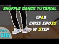 [Shuffle Tutorial]シャッフル基本ステップ講座#6「Crab」「CrissCross」「W Step」
