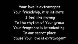 Your Love Is Extravagant (with lyrics) chords