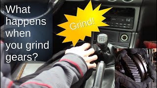 What happens when I grind my gears?