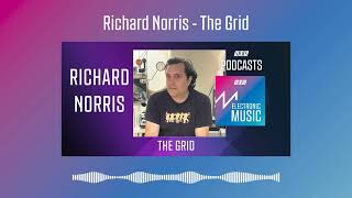 Richard Norris - The Grid | Podcast