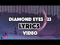 Diamond Eyes - 23 [Lyrics]