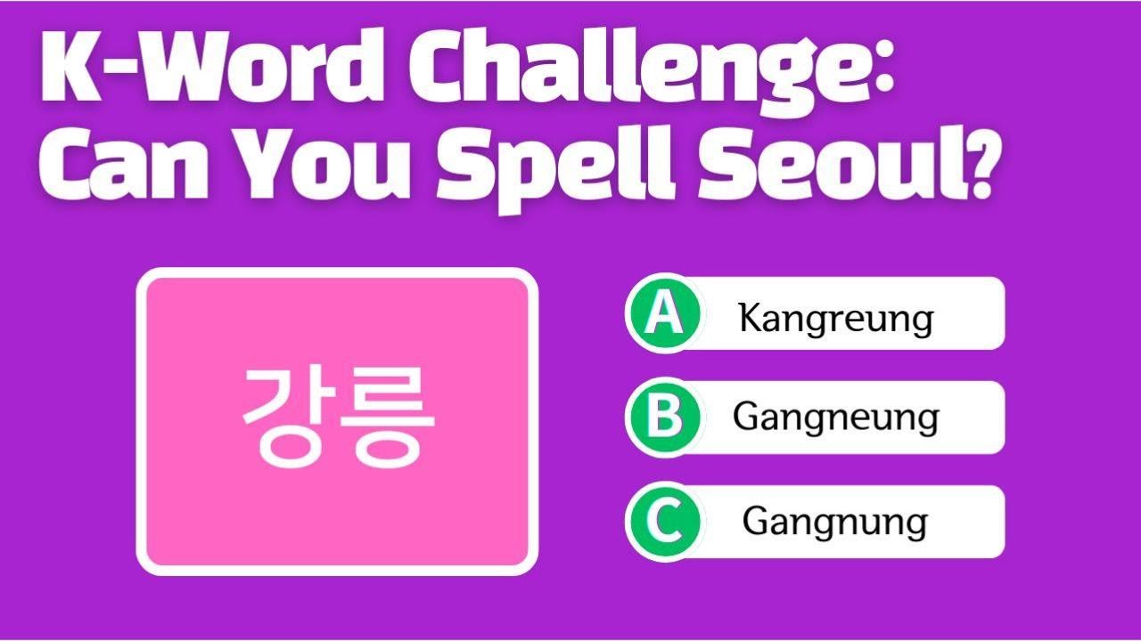 Gangneung? Busan? 40 MUST-KNOW Romanizations!