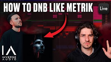 How to DnB Like Metrik (With Full Vocals)