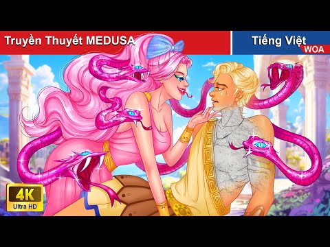 Truyền Thuyết MEDUSA🐍THẦN THOẠI HY LẠP 2👸Truyện Cổ Tích Việt Nam Hay Nhất👸WOA Fairy Tales Tiếng Việt mới nhất 2023