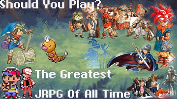 Should You Play - The Greatest JRPG of All Time