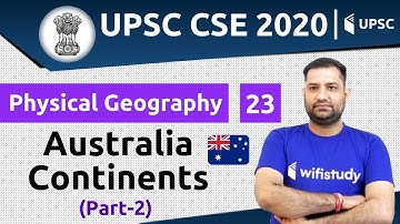 1:00 PM - UPSC CSE 2020 | Physical Geography by Rajendra Sir | Australia Continents (Part-2)