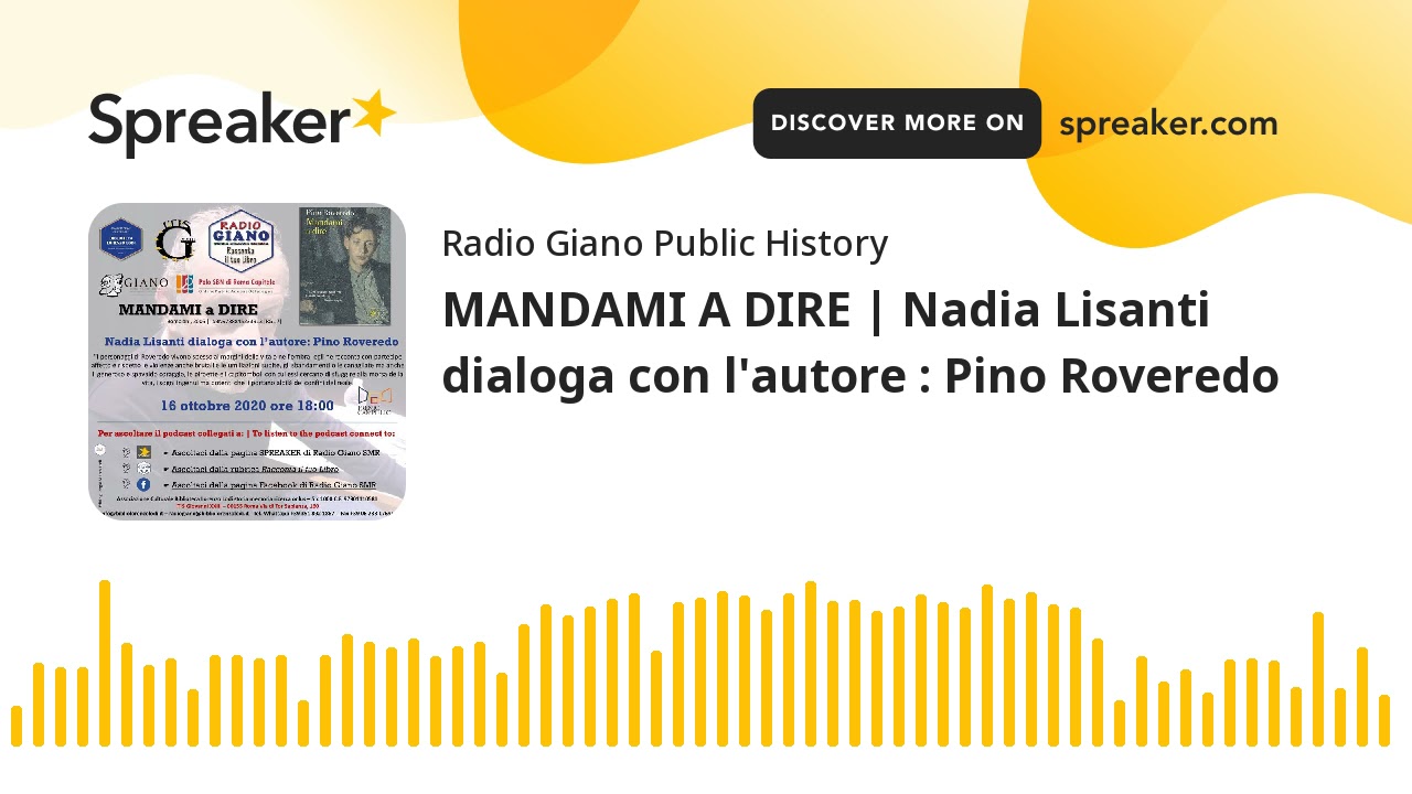 MANDAMI A DIRE | Nadia Lisanti dialoga con l’autore : Pino Roveredo