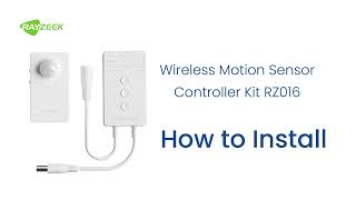 RAYZEEK | Wireless Motion Sensor Controller Kit Installation