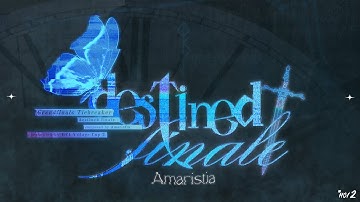 HCI2 Original | Amaristia - Destined Finale