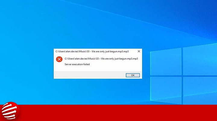 Fix lỗi server execution failed cho windows media player