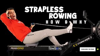 How to Row Strapless and why it will Fix Your Rowing Technique