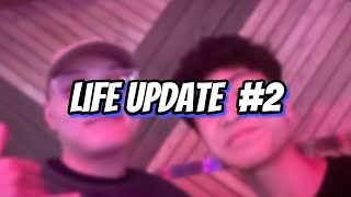 Life Update 2