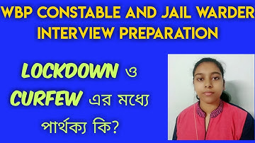 Lockdown Vs Curfews || WBP CONSTABLE INTERVIEW|| Jail warder interview