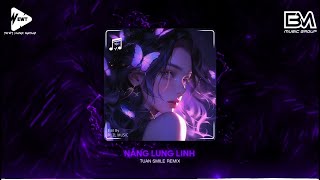 Nắng Lung Linh - BM x NGUYỄN THƯƠNG ( Tuấn Smile Remix ) - Nhạc Hot TikTok 2024