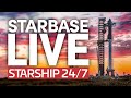 Starbase Live: 24/7 Starship &amp; Super Heavy Development From SpaceX&#39;s Boca Chica Facility