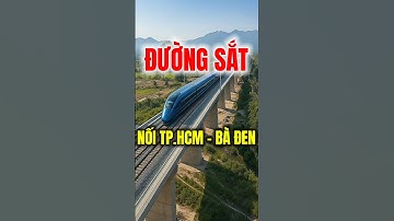 Lộ đề xuất mới: Đường sắt tốc độ cao nối TP.HCM – Bà Đen | MAI TIỀN GIANG #short #3040