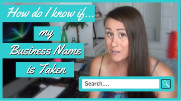 HOW TO CHECK COMPANY NAME AVAILABILITY FOR YOUR NEW BUSINESS