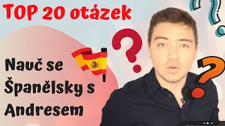 Španělština s Andresem - Top 20 nejčastějších otázek