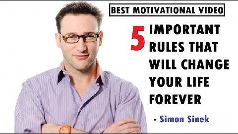 Simon Sinek " 5 Rules On Finding Your Spark To Achieve Success In Life "