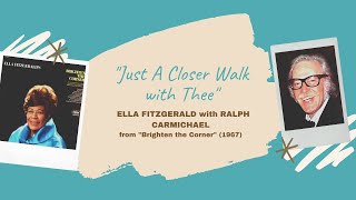 &quot;Just A Closer Walk With Thee&quot; - Ella Fitzgerald &amp; Ralph Carmichael (1967)