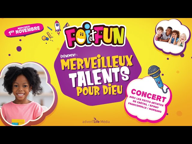 Concert Enfant  : FOI et FUN - Merveilleux Talents pour Dieu - 1er Novembre Créteil