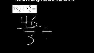 Lesson 4.3 - Dividing Mixed Numbers