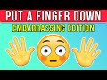 Put a Finger Down - EMBARRASSING Edition Mp3 Song