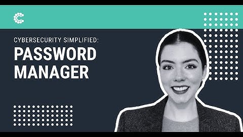 Cybersecurity Simplified: Password Managers | Episode 04