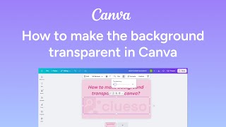 How to make the background transparent in Canva