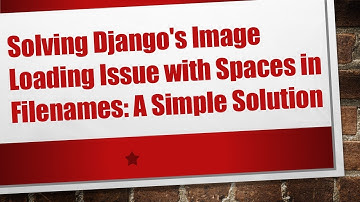 Solving Django