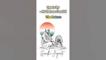 Gandhi Jayanti whatsapp status 2024 | mahatma gandhi jayanti quotes english #status #whatsappstatus