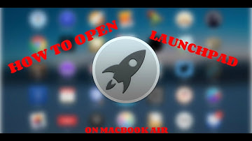 How to Open The Launchpad on Macbook Air