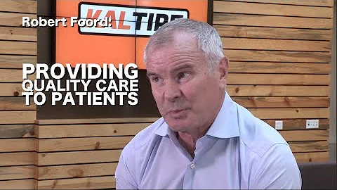 Robert Foord: Providing Quality Care To Patients