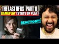 THE LAST OF US PART II - State of Play | GAMEPLAY | PS4 - REACTION!