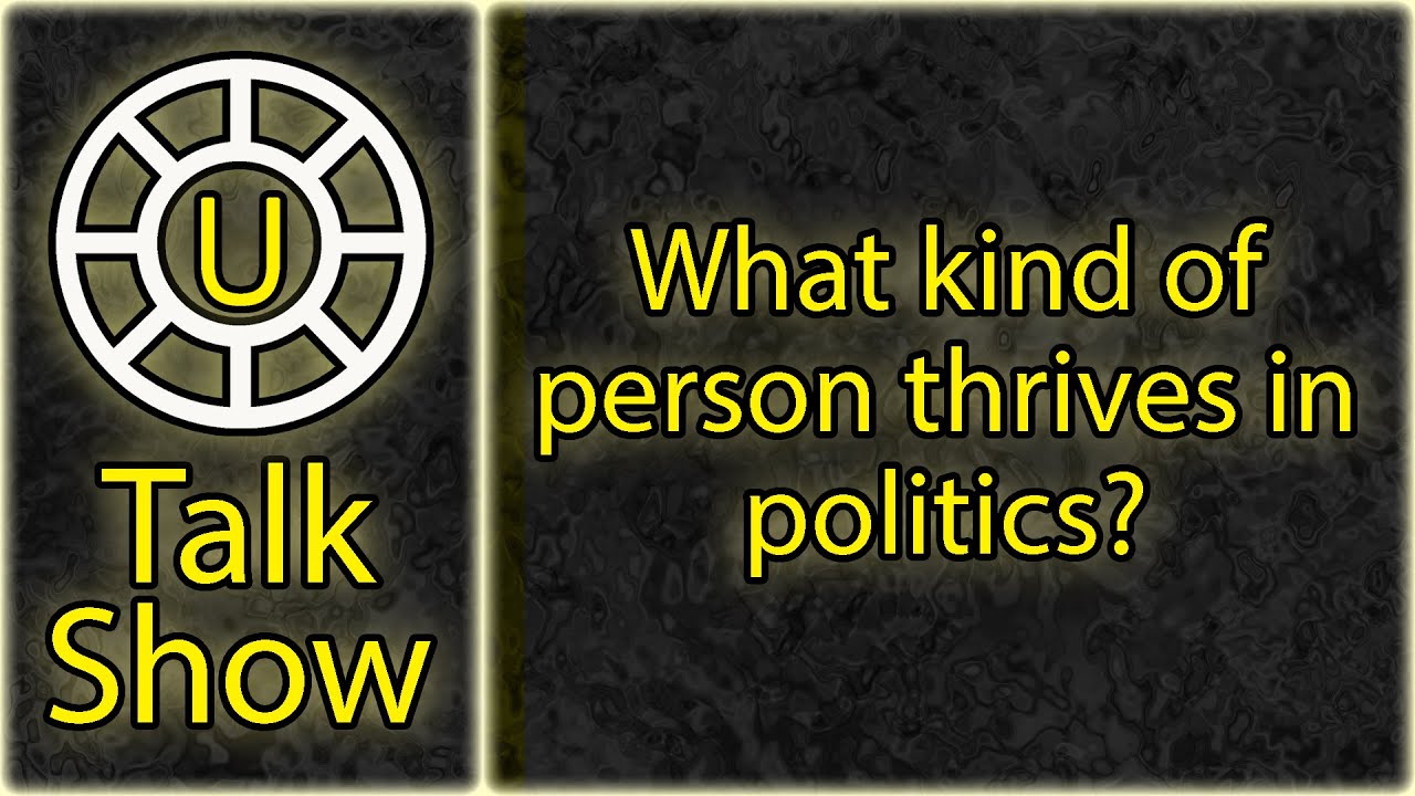 U Talk Show | What kind of person thrives in politics?