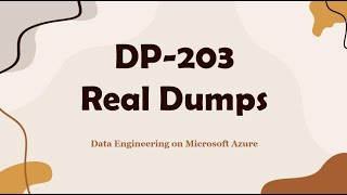DP-203 Dumps Questions - Data Engineering on Microsoft Azure 2023