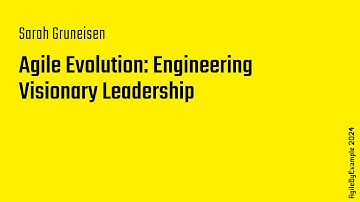 AgileByExample 2024: Sarah Gruneisen – Agile Evolution: Engineering Visionary Leadership