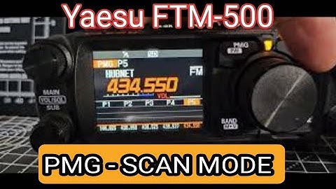 YAESU FTM500.- PMG Auto & Manual Scan