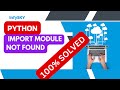 (FIXED)ModuleNotFoundError || Import Error No Module named in PYTHON  How to Fix ImportError#python