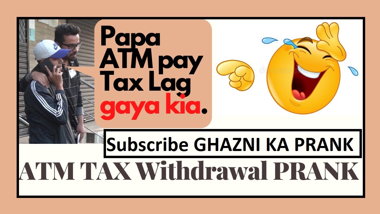 ATM TAX WITHDRAWAL PRANK GHAZNI KA PRANK PRANKS IN PAKISTAN 2020 atm-tax-withdrawal-prank-ghazni-ka-prank-pranks-in-pakistan-2020