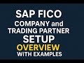 SAP S4 HANA FICO | Class 10 | Company and Trading Partner Setup overview with examples
