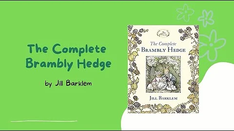 The Complete Brambly Hedge by Jill Barklem