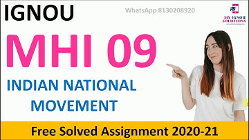 MHI 09 Solved Assignment 2020-21 | Indian National Movement | IGNOU Solved Assignment