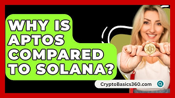 Why Is Aptos Compared to Solana? | CryptoBasics360 News