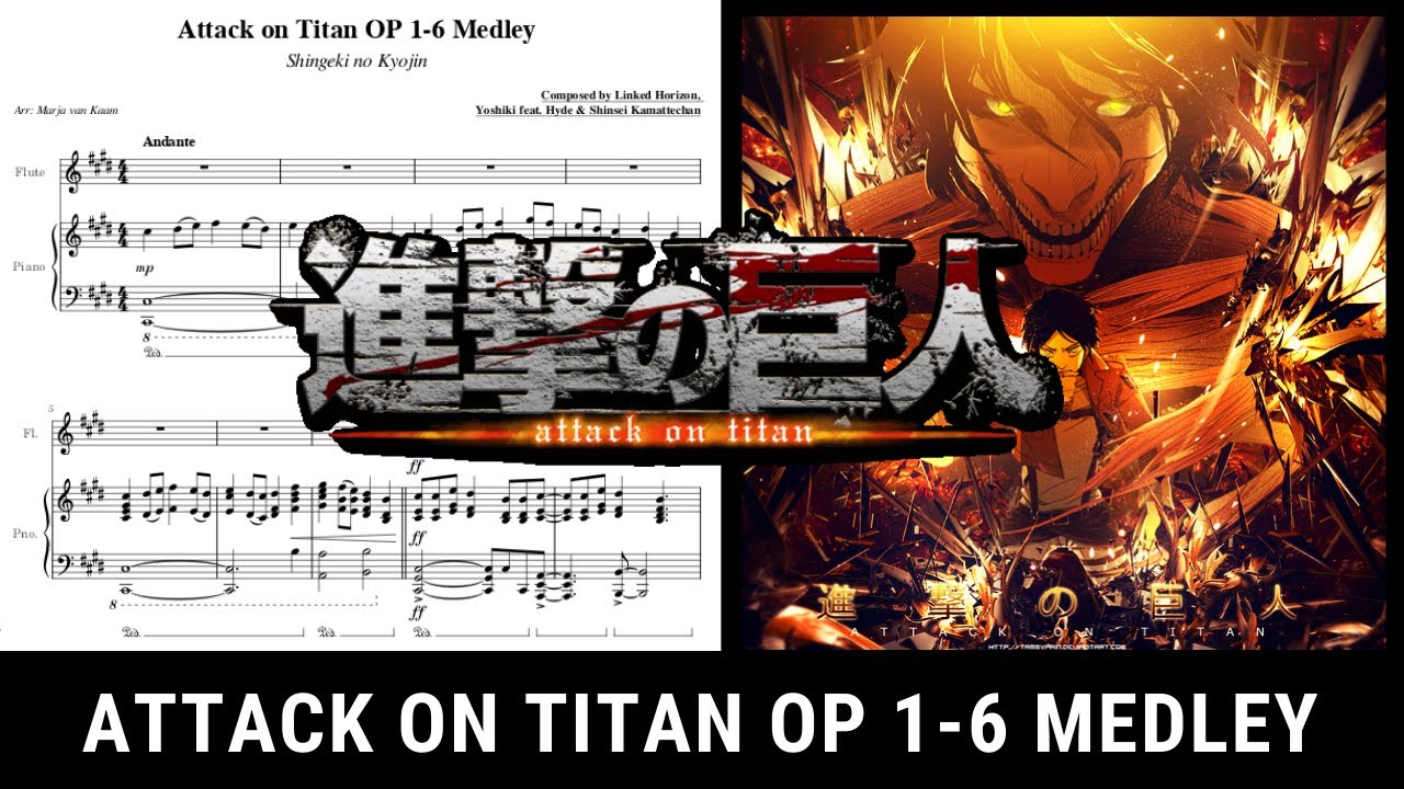 Attack on Titan Opening 1-6 MEDLEY for Flute and Piano