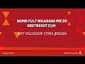 Mind ful? Waarom we zo gestresst zijn | Filosoof Stine Jensen